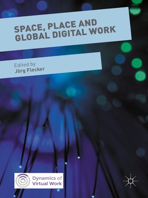 cover image of Space, Place and Global Digital Work